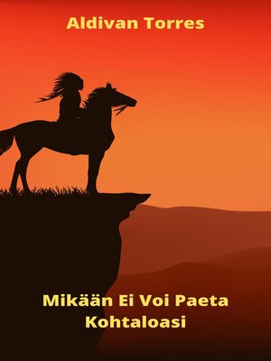 cover image of Mikään Ei Voi Paeta Kohtaloasi